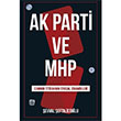 AK Parti ve MHP Cumhur ttifaknn Siyasal Dinamikleri evval eftaliciolu Kutlu Yaynevi