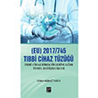 EU 2017 745 Tbbi Cihaz Tz Esra Akda Tatl Gazi Kitabevi