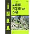 İnka Machu Picchunun Işığı 3. Kitap Antoine B. Daniel Galata Yayıncılık