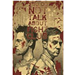 Dont Talk Fight Clup Poster Melisa Poster