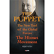 The Puppet The New Tool of the Global Forces The Hizmet Movement Reat Petek Kopernik Kitap