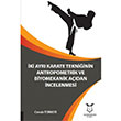 ki Ayr Karate Tekniinin Antropometrik ve Biyomekanik Adan ncelenmesi Cenab Trkeri Akademisyen Kitabevi