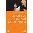 Aristo ve Gazzali Metafizikleri Atlas Kitap