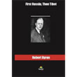 First Russia Then Tibet Robert Byron Tropikal Kitap