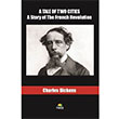 A Tale Of Two Cities A Story of The French Revolution Charles Dickens Tropikal Kitap