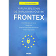 Avrupa Birlii`nin D Snrlarnn Ynetimi: Frontex Sekin Yaynevi