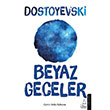 Beyaz Geceler Fyodor Mihayloviç Dostoyevski Destek Yayınları