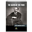 The Dawn of the Food James Matthew Barrie Tropikal Kitap
