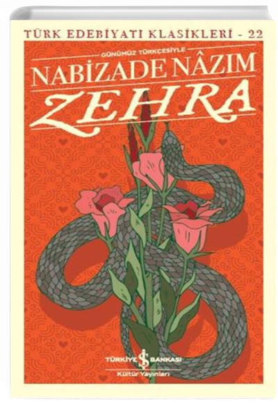 Zehra (Günümüz Türkçesiyle) Nabizade Nazım İş Bankası Kültür Yayınları