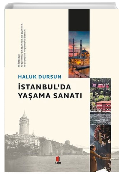 İstanbulda Yaşama Sanatı Haluk Dursun Kapı Yayınları