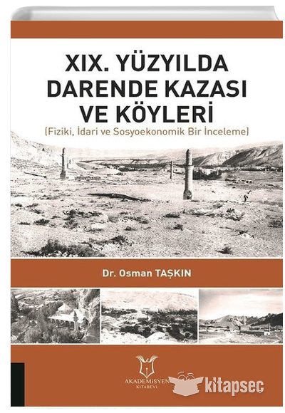 19. Yüzyılda Darende Kazası ve Köyleri Osman Taşkın Akademisyen Kitabevi