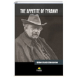 The Appetite Of Tyranny Gilbert Keith Chesterton Tropikal Kitap
