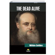 The Dead Alive Wilkie Collins Tropikal Kitap
