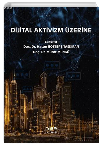 Dijital Aktivizm zerine Hatun Boztepe Takran, Murat Meng Der Yaynlar