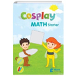 Cosplay Math Starter Nans Publishing