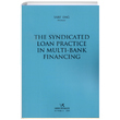 The Syndicated Loan Practice in Multi Bank Financing Vedat Kitaplk