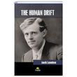 The Human Drift Jack London Tropikal Kitap