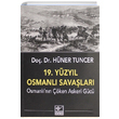 19. Yzyl Osmanl Savalar Hner Tuncer Kaynak Yaynlar