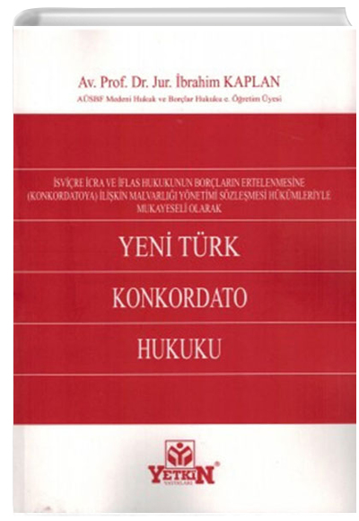 Yeni Türk Konkordato Hukuku Yetkin Yayınları