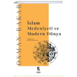 İslam Medeniyeti ve Modern Dünya Osman Bakar İnsan Yayınları