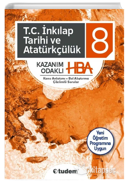 8. Sınıf T.C. İnkılap Tarihi ve Atatürkçülük Kazanım Odaklı HBA Tudem Yayınları