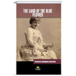The Land Of The Blue Flower Frances Hodgson Burnett Tropikal Kitap
