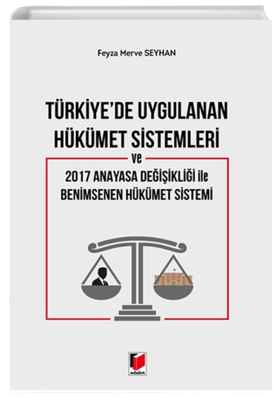 Trkiyede Uygulanan Hkmet Sistemleri Feyza Merve Seyhan Adalet Yaynevi