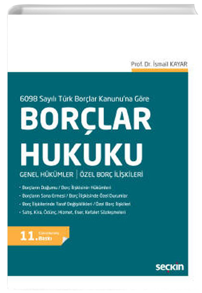 6098 Sayılı Türk Borçlar Kanununa Göre Borçlar Hukuku Seçkin Yayınevi