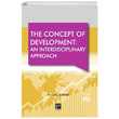 The Concept Of Development An Interdisciplinary Approach Ceray Aldemir Gazi Kitabevi