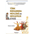 Türk Romanında Mevlana ve Mevlevilik Etkisi Vildan Güzel Okumuşlar Yayıncılık