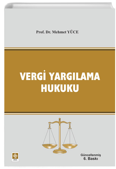 Vergi Yargılama Hukuku Mehmet Yüce Ekin Yayınevi