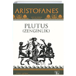 Plutus Zenginlik Aristofanes Tz Yaynlar
