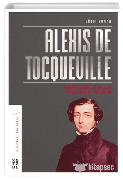 Alexis de Tocqueville Lütfi Sunar Ketebe Yayınları