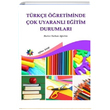 Türkçe Öğretiminde Çok Uyaranlı Eğitim Durumları Hatice Turhan Eğiten Kitap Yayınları