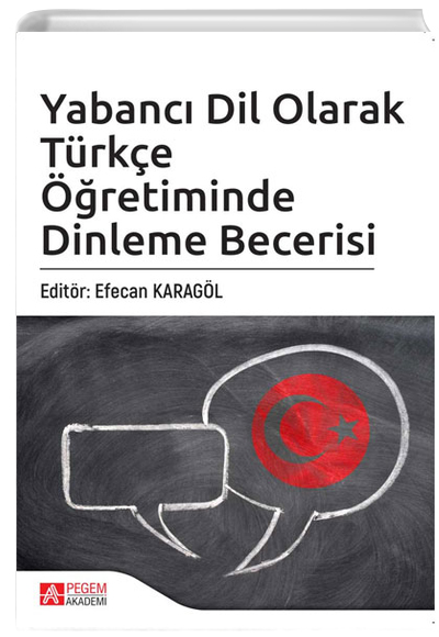 Yabancı Dil Olarak Türkçe Öğretiminde Dinleme Becerisi Pegem Yayınları