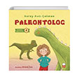 Paleontolog  Meslekleri Öğreniyorum 4 Koray Avcı Çakman Kırmızı Kedi Çocuk
