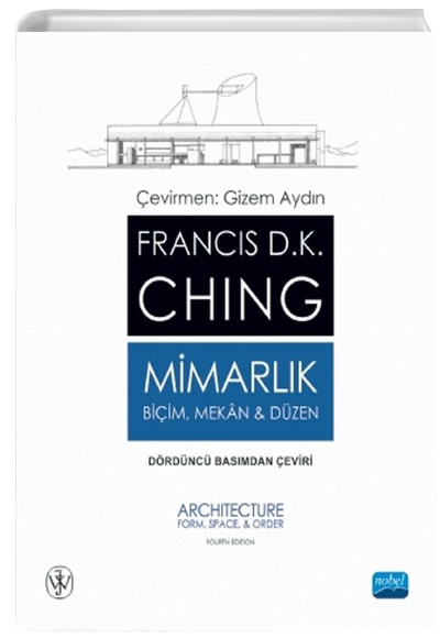 Mimarlık: Biçim, Mekân ve Düzen - Architecture: Form, Space, ve Order Nobel Yayınevi