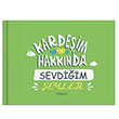 Kardeim Hakknda Sevdiim eyler FAbooks