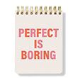 Perfect is Boring Spiral Notepad FAbooks