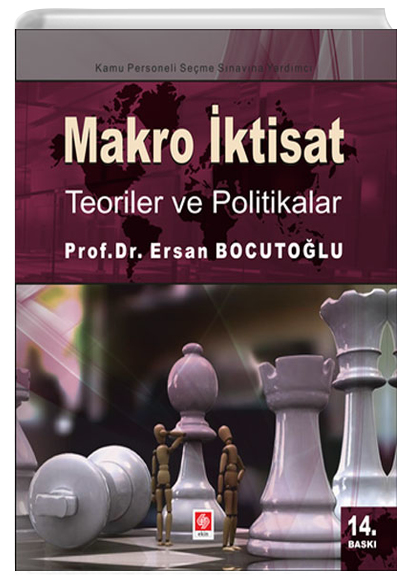 Makro İktisat Teoriler ve Politikalar E.Bocutoğlu Ekin Yayınları