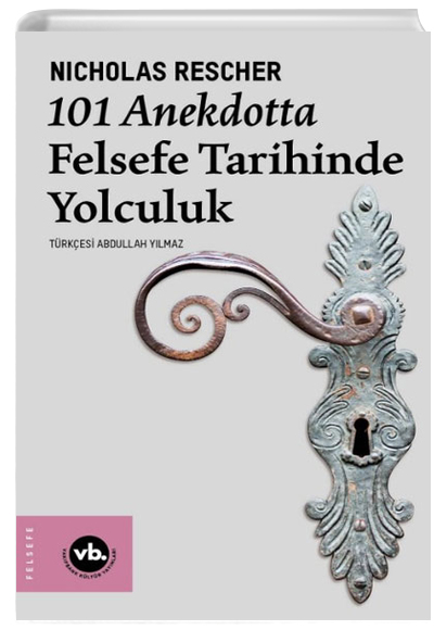 101 Anekdotta Felsefe Tarihinde Yolculuk Vakfbank Kltr Yaynclk