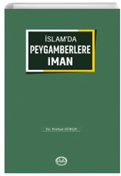 İslamda Peygamberlere İman Ferhat Gökçe Türkiye Diyanet Vakfı Yayınları