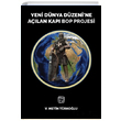 Yeni Dünya Düzenine Açılan Kapı Bop Projesi V. Metin Türkoğlu Kutlu Yayınevi