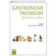 Gastronomi Trendleri Milenyum ve Ötesi Hülya Kurgun Detay Yayıncılık