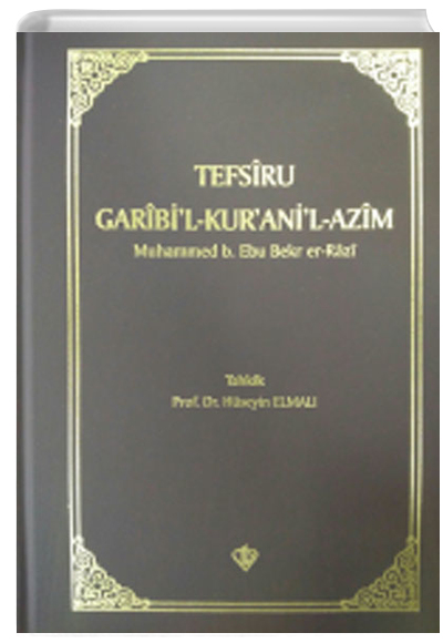 Tefsiru Garibil - Kuranil-Azim Muhammed b. Ebu Bekr er-Razi Trkiye Diyanet Vakf Yaynlar