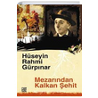 Mezarından Kalkan Şehit Orijinal Metin Hüseyin Rahmi Gürpınar Palet Yayınları