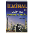 İlmihal 2 İslamda Toplum ve Ahlak Cahit Eriş Gülhane Yayınları