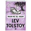 İnsan Ne İle Yaşar Lev Nikolayeviç Tolstoy Dokuz Yayınları