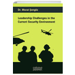 Leadership Challenges in the Current Security Environment Astana Yaynlar