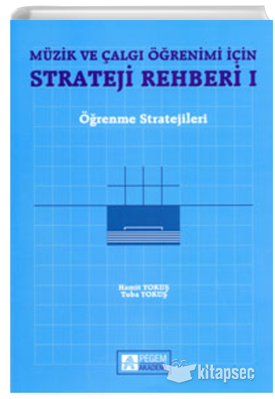 Müzik ve Çalgı Öğrenimi için Strateji Rehberi 1 Pegem Yayınları